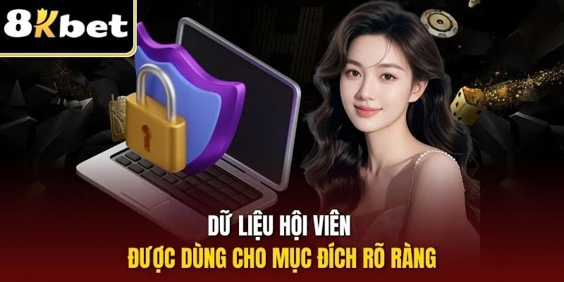 Dữ liệu hội viên được dùng cho mục đích rõ ràng
