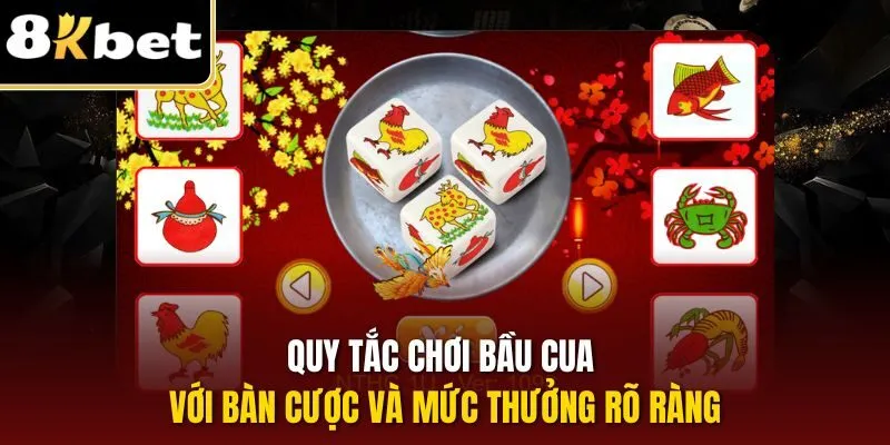 Quy tắc chơi Bầu Cua với bàn cược và mức thưởng rõ ràng