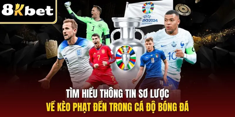 Tìm hiểu thông tin sơ lược về kèo phạt đền trong cá độ bóng đá